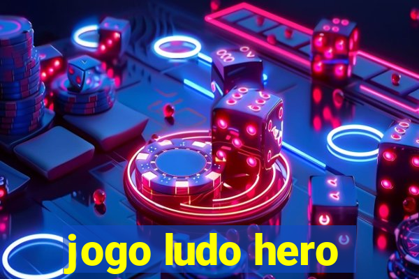 jogo ludo hero